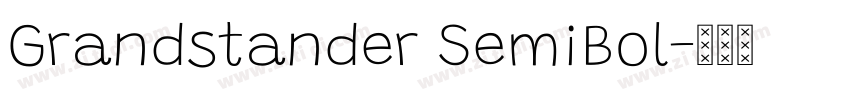 Grandstander SemiBol字体转换